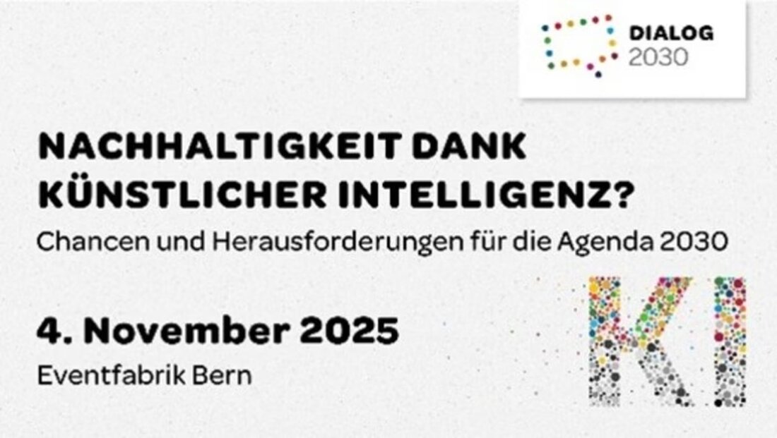 Am 4. November 2025 in Bern diskutieren Experten über KI, Nachhaltigkeit und soziale Gerechtigkeit im Rahmen des Dialog 2030.